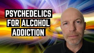 Can Psychedelics Help Alcohol Addiction [upl. by Annam]