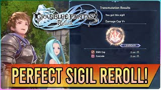 Get PERFECT Sigils EASY with Rerolling in Granblue Fantasy Relink [upl. by Laurie]