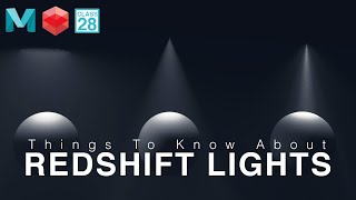 CLASS 28 Redshift Lights in Autodesk Maya  UrduHindi [upl. by Tremml372]