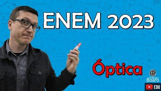 ÓPTICA  ENEM 2023  Professor Boaro [upl. by Eiramacissej6]