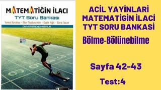 ACİL YAYINLARI MATEMATİĞİN İLACI TYT SORU BANKASI Bölme bölünebilme test4 [upl. by Ronacin]