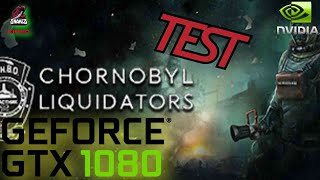 👍Chornobyl Liquidators  TEST PC  GTX 1080 👍 [upl. by Hallett]