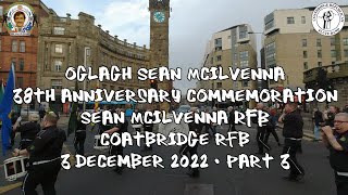 Sean McIlvenna 38th Anniversary Commemoration March  Coatbridge RFB Glasgow  031222  Part 3 [upl. by Tehr]