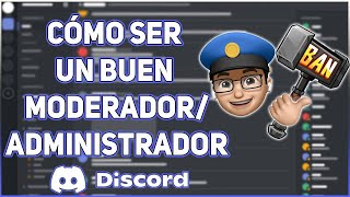 CÓMO SER UN BUEN 👮‍♂️MODERADOR👮‍♀️⦙👨‍💼ADMINISTRADOR👩‍💼 [upl. by Lewert186]