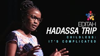 ChildlessnessIts Complicated  Editah Hadassa Trip [upl. by Marna]