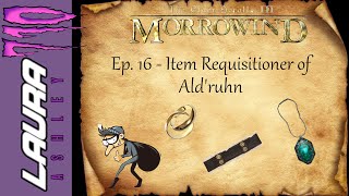 Ep 16 Item Requisitioner of Aldruhn  Morrowind [upl. by Winstonn]