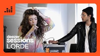 Lorde  Deezer Sessions [upl. by Andromeda]