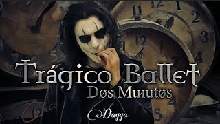 Trágico Ballet  Dos Minutos Letra [upl. by Dorie292]