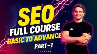 SEO Tutorial Full Course  SEO Basic To Advance Part 1 [upl. by Wellington]