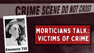 Morticians Talk Victims of Crime Emmett Till [upl. by Iddet]