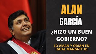 Alan García ¿Héroe o Villano en su Segundo Mandato [upl. by Philoo]