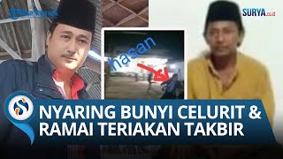 Detikdetik Menegangkan Carok Maut Hasan VS Mat Tanjar Cs Nyaring Gesekan Celurit amp Teriakan Takbir [upl. by Nyleaj812]