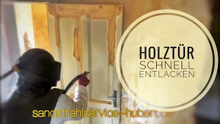 HOLZTÜR Schleifen SANDSTRAHLEN Holz HOLZ Sandstrahlen [upl. by Yesdnyl941]