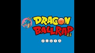 DRAGON BALL RAP 15  PORTA  VIDEO OFICIAL RESUBIDO [upl. by Adnohsirk]