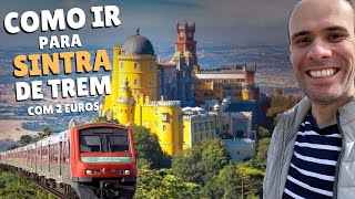 Como ir de Lisboa para Sintra de trem  Muito Barato [upl. by Tran]