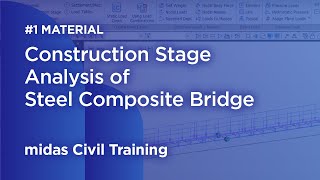 Construction stage analysis of bridge with composite section  1 material and section assignment [upl. by Naryt208]