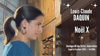 LouisClaude DAQUIN  Noël X Grand Jeu et Duo AnneIsabelle de Parcevaux organ [upl. by Anrapa553]