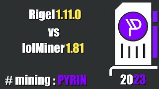 QUICK LOOK Rigel 1110 vs lolMiner 181  mining Pyrin [upl. by Stanfill789]