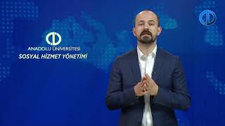 SOSYAL HİZMET YÖNETİMİ  Ünite 2 Konu Anlatımı 1 [upl. by Smart]