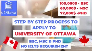 HOW TO APPLY TO UNIVERSITY OF OTTAWA CANADA  BSc MSc and PhD scholarships  Study in Canada [upl. by Emee639]