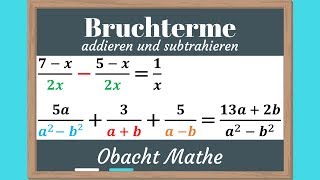 BRUCHTERME addieren und subtrahieren mit 4 unterschiedlichen Beispielen  schnell amp einfach erklärt [upl. by Beata559]