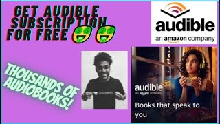 HOW TO GET FREE AUDIBLE SUBSCRIPTION [upl. by Sonitnatsok]