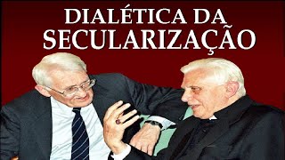 Dialética da Secularização Habermas e Ratzinger [upl. by Neehsas]