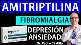 💊AMITRIPTILINA TRYPTIZOL BENEFICIOS y EFECTOS ADVERSOS en DOLOR NEUROPÄTICO etc📘DR PEDRO CASTILLO [upl. by Ttegirb]