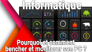 Comment et pourquoi monitorer et bencher son ordinateur  Fondamentaux [upl. by Nudnarb]