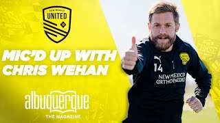 Micd Up With Chris Wehan  New Mexico United [upl. by Aja]