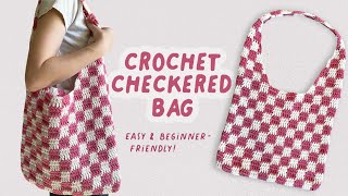 crochet checkered bag tutorial  easy and beginner friendly [upl. by Tomasina589]