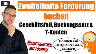 Zweifelhafte Forderung buchen einfach erklärt mit Beispiel [upl. by Itnahsa]