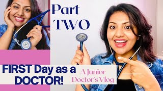 First day as a Doctor in the UK  Part 2  Dr Priya Biju  FY1 Doctor [upl. by Aleck359]