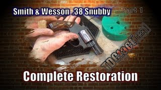 SampW 38 Snubby Complete Refinish Part 1 [upl. by Akinak]