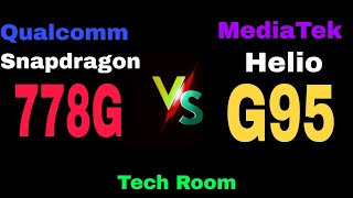 Snapdragon 778G Vs Helio G95  Helio G95 Vs Snapdragon 778G  778G Vs Helio G95  778G Vs G95 [upl. by Atiuqer]