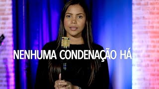 Amanda Wanessa  Nenhuma Condenação Há Ao Vivo [upl. by Aneert]