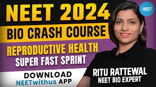 NEET CRASH COURSE 2024  BIOLOGY  Reproductive Health DEMO CLASS  Ritu Rattewal  NEETwithus App [upl. by Enahs]