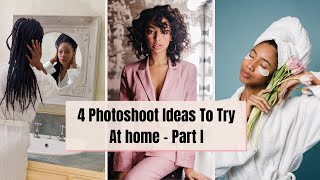 4 Photoshoot Ideas To Try At home  Part 1 [upl. by Osmund752]