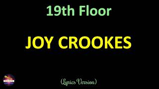 Joy Crookes  19th Floor Lyrics Version [upl. by Cassondra237]