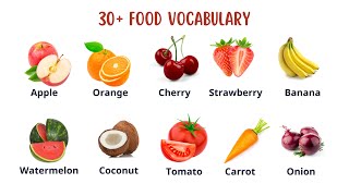 30 Essential Food Vocabulary Words in English with Fun Pictures  Learn Common Food Names Easily [upl. by Maharg]