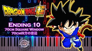 Dragon Ball Super ED 10 70cm Square Window Piano Tutorial  DBS ED10 Piano 70cm Shihou no Madobe [upl. by Ninon]