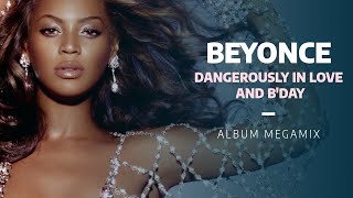 Beyoncé  Dangerously in Love and BDay Album Megamix 2023 [upl. by Airotcivairam767]