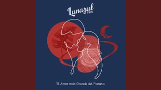 El Amor Mas Grande del Planeta [upl. by Hyatt]