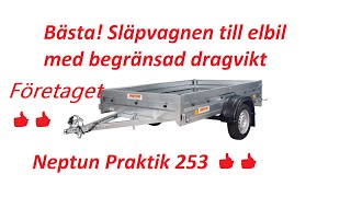 Review amp Köpupplevelse Neptun Praktik 253 Bästa släpet till Elbil från Trailercenter i Uppsala [upl. by Pickens]