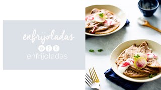 Enfrijoladas veganas  VEGAN enfrijoladas [upl. by Venator]