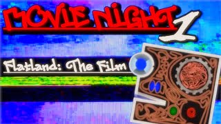 Movie Night 1  Flatland The Film 2007 [upl. by Gunilla]