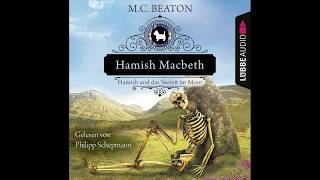 HAMISH MACBETH UND DAS SKELETT IM MOOR  M C Beaton  Hörbuch  Philipp Schepmann  Lübbe Audio [upl. by Rosel]