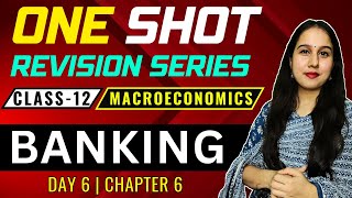 Day 6  Banking  One Shot  Class 12  Macroeconomics  Neha Jangid  NY Classes [upl. by Oglesby]