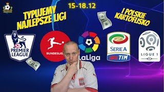 151812  TYPUJEMY NAJLEPSZE LIGI EKSTRAKLASA  PREMIER LEAGUE  LA LIGA TYPY BUKMACHERSKIE [upl. by Wardlaw]