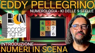 NUMERI IN SCENA monologhi numerici  EDDY PELLEGRINO KI DELLE 9 STELLE [upl. by Arrec]